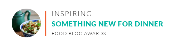 Inspiring Something New For Dinner Food Blog Awards